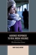 Cover: Audience Responses to Real Media Violence - Lexington Books