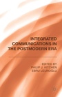 Cover: Integrated Communications in the Postmodern Era - Palgrave Macmillan