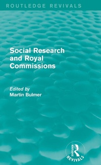 Enlarge image Cover: Social Research and Royal Commissions (Routledge Revivals) - Routledge