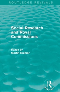 Enlarge image Cover: Social Research and Royal Commissions (Routledge Revivals) - Routledge