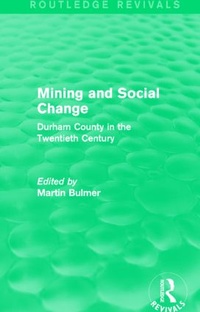 Enlarge image Cover: Mining and Social Change (Routledge Revivals) - Routledge
