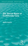 Cover: The Social Basis of Community Care (Routledge Revivals) - Routledge