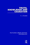 Cover: Truth, Knowledge and Causation - Routledge