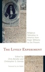 Cover: The Lively Experiment - Rowman & Littlefield Publishers