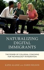 Cover: Naturalizing Digital Immigrants - Rowman & Littlefield Publishers