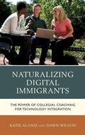 Cover: Naturalizing Digital Immigrants - Rowman & Littlefield Publishers