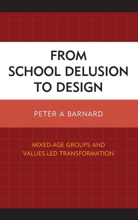 Enlarge image Cover: From School Delusion to Design - Rowman & Littlefield Publishers