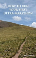 Cover: How To Run Your First Ultra-Marathon - BOOKBABY