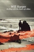 Cover: Will Harper the Boy with the Heart of a Man - Austin Macauley Publishers