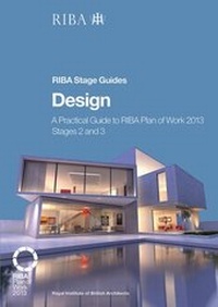Enlarge image Cover: Design: A practical guide to RIBA Plan of Work 2013 Stages 2 and 3 (RIBA Stage Guide) - RIBA Publishing