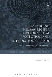 Abbildung von: Balancing Human Rights, Environmental Protection and International Trade - Hart Publishing