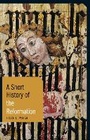 Cover: A Short History of the Reformation - I.B. Tauris