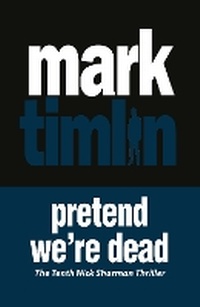 Enlarge image Cover: Pretend We're Dead - No Exit Press