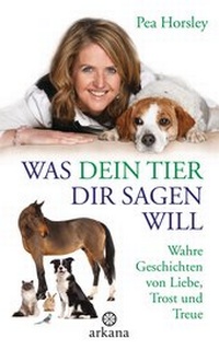 Bild vergrößern Bild: Was dein Tier dir sagen will - Arkana