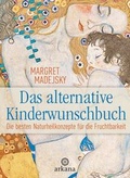 Cover: Das alternative Kinderwunschbuch - Arkana
