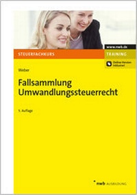 Abbildung von: Fallsammlung Umwandlungssteuerrecht - NWB