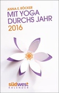 Cover: Mit Yoga durchs Jahr 2016 Taschenkalender - S&uuml;dwest
