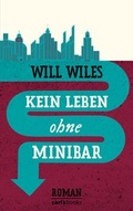 Cover: Kein Leben ohne Minibar - carl's books