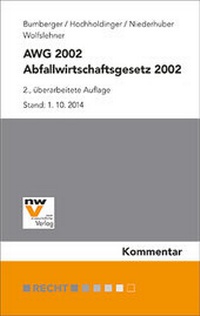 Abbildung von: Abfallwirtschaftsgesetz 2002 - AWG 2002 - NWV im Verlag Österreich GmbH