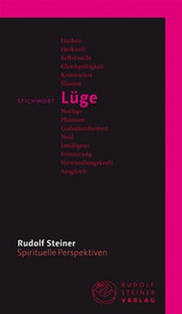 Abbildung von: Stichwort Lüge - Rudolf Steiner Verlag