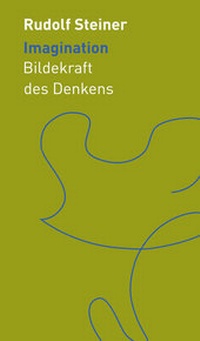 Enlarge image Cover: Imagination - Rudolf Steiner Verlag
