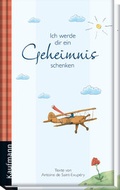 Cover: Ich werde dir ein Geheimnis schenken - Kaufmann Verlag