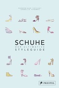 Cover: Schuhe - Der ultimative Styleguide - Prestel