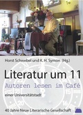Cover: Literatur um 11, Autoren lesen im Caf&eacute; einer Universit&auml;tsstadt - Blaues Schloss Marburg