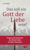 Cover: Das soll ein Gott der Liebe sein? - Christliche Verlagsgesellschaft