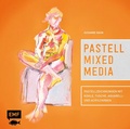 Cover: Pastell Mixed Media - Edition Michael Fischer / EMF Verlag