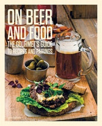 Abbildung von: On Beer and Food - Die Gestalten Verlag