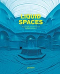 Cover: Liquid Spaces - Die Gestalten Verlag