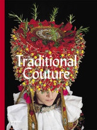Abbildung von: Traditional Couture - Die Gestalten Verlag