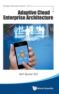 Cover: Adaptive Cloud Enterprise Architecture - World Scientific Publishing Co Pte Ltd