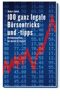 Cover: 100 ganz legale B&ouml;rsentipps und -tricks - Ellert & Richter