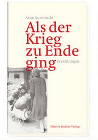 Enlarge image Cover: Als der Krieg zu Ende ging - Ellert & Richter