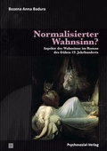 Cover: Normalisierter Wahnsinn? - Psychosozial-Verlag
