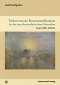 Cover: Unbewusste Kommunikation in der psychoanalytischen Situation - Psychosozial-Verlag