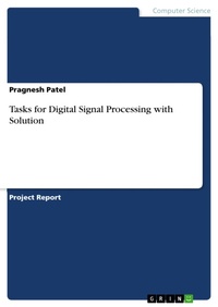 Enlarge image Cover: Tasks for Digital Signal Processing with Solution - GRIN Verlag