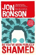 Cover: So You've Been Publicly Shamed - Picador