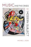 Cover: Music and the Crises of the Modern Subject - Indiana University Press