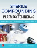 Cover: Sterile Compounding for Pharm Techs--A text and review for Certification - McGraw-Hill Education