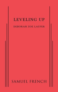 Enlarge image Cover: Leveling Up - Samuel French Ltd