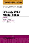 Cover: Pathology of the Medical Kidney, An Issue of Surgical Pathology Clinics - Elsevier