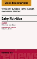 Cover: Dairy Nutrition, An Issue of Veterinary Clinics of North America: Food Animal Practice - Elsevier