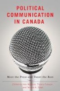 Cover: Political Communication in Canada - University of British Columbia Press