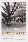 Cover: The First Green Wave - University of British Columbia Press