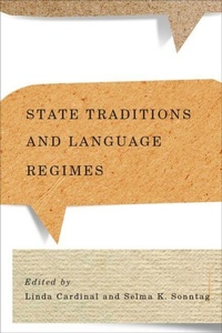 Enlarge image Cover: State Traditions and Language Regimes - McGill-Queen's University Press