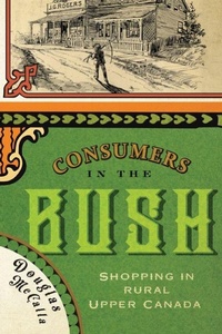 Bild vergrößern Bild: Consumers in the Bush - McGill-Queen's University Press
