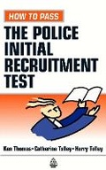 Cover: How to Pass the Police Initial Recruitment Test - Kogan Page Ltd